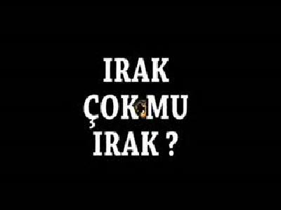 Irak çok mu Irak